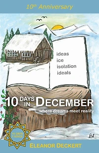 10 Days December: . .where dreams meet reality
