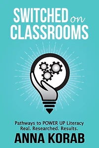 SWITCHED on CLASSROOMS: Pathways to POWER UP Literacy