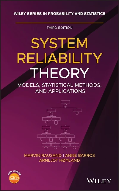 System Reliability Theory: Models, Statistical Methods, And Applications