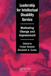 Leadership for Intellectual Disability Service: Motivating Change and Improvement