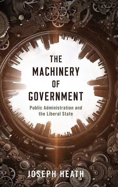 the Machinery of Government: Public Administration and Liberal State