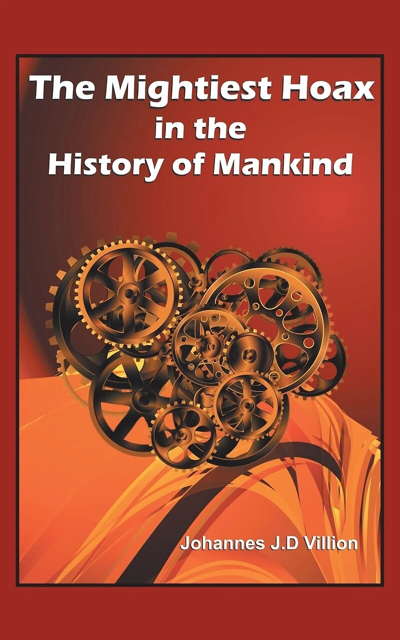 The Mightiest Hoax History Of Mankind
