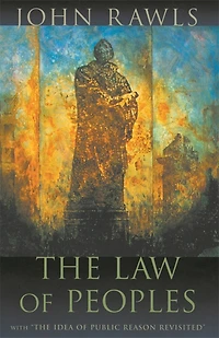Law of Peoples: With The Idea Public Reason Revisited