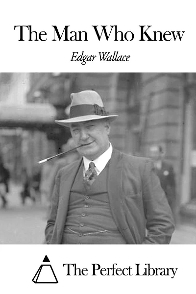 The Man Who Knew