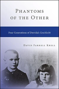 Phantoms of the Other: Four Generations Derrida's Geschlecht