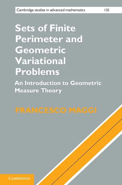 Sets of Finite Perimeter and Geometric Variational Problems: An Introduction to Geometric Measure Theory