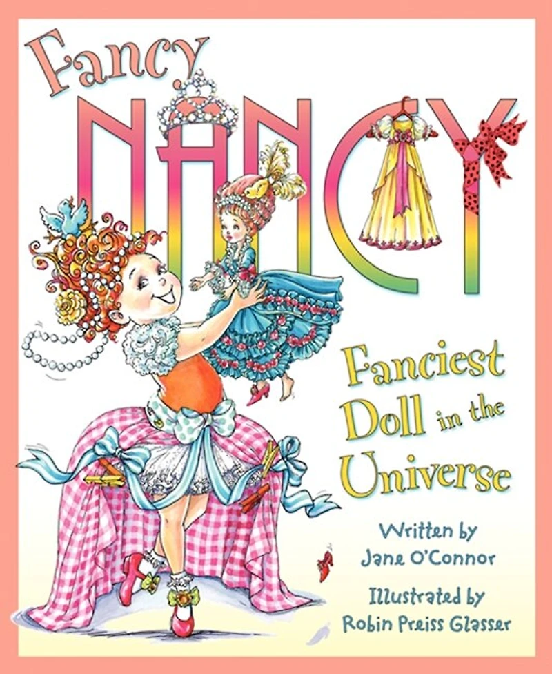 Fancy Nancy: Fanciest Doll the Universe