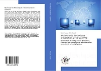 Maîtriser la Technique d'Isolation avec OpenVZ: Installation et configuration d'OpenVZ, Création des conteneurs et administration avancée de serveur