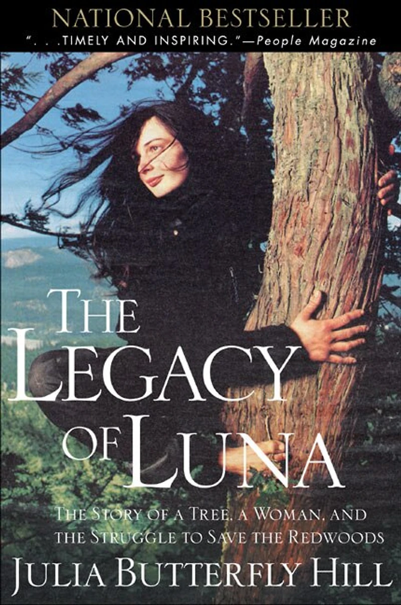 Legacy of Luna: the Story a Tree, Woman and Struggle to Save Redwoods