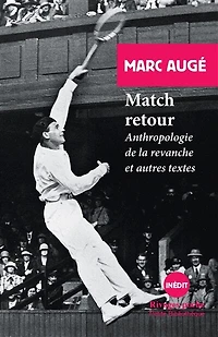 Match retour: anthropologie de la revanche