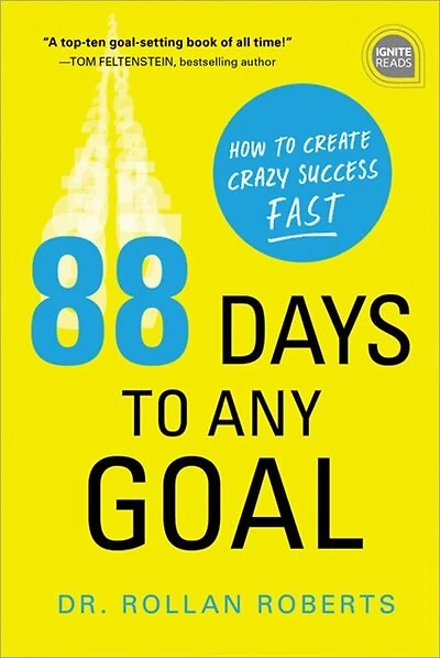 88 Days To Any Goal: How Create Crazy Success - Fast