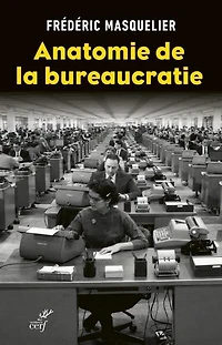 Anatomie de la bureaucratie