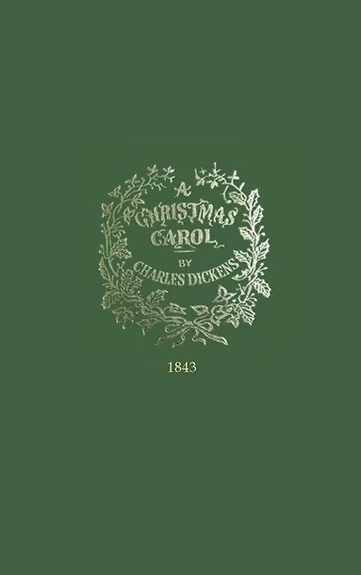 A Christmas Carol 1843: First Edition Charles Dickens Facsimile Hardcover Hardback Hard Cover Book