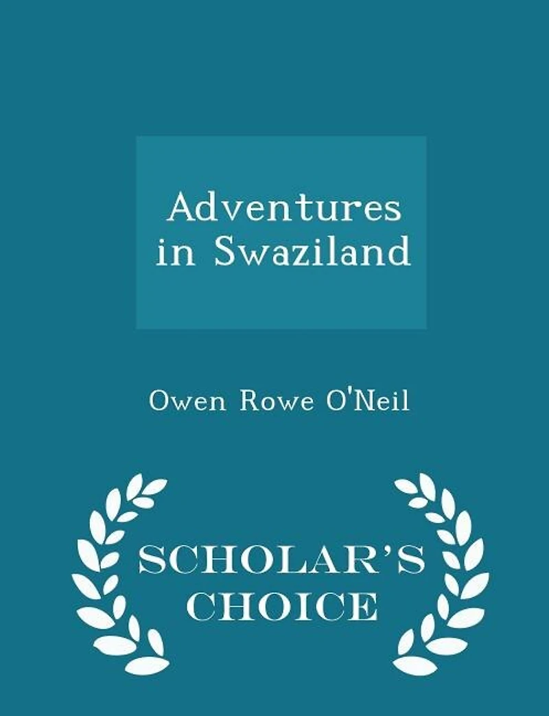 Adventures in Swaziland - Scholar's Choice Edition
