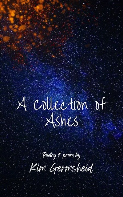 A Collection of Ashes