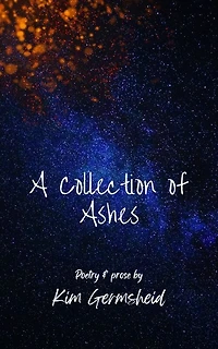 A Collection of Ashes