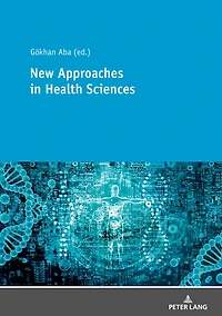 New Approaches Health Sciences: Methods and Developments Sciences