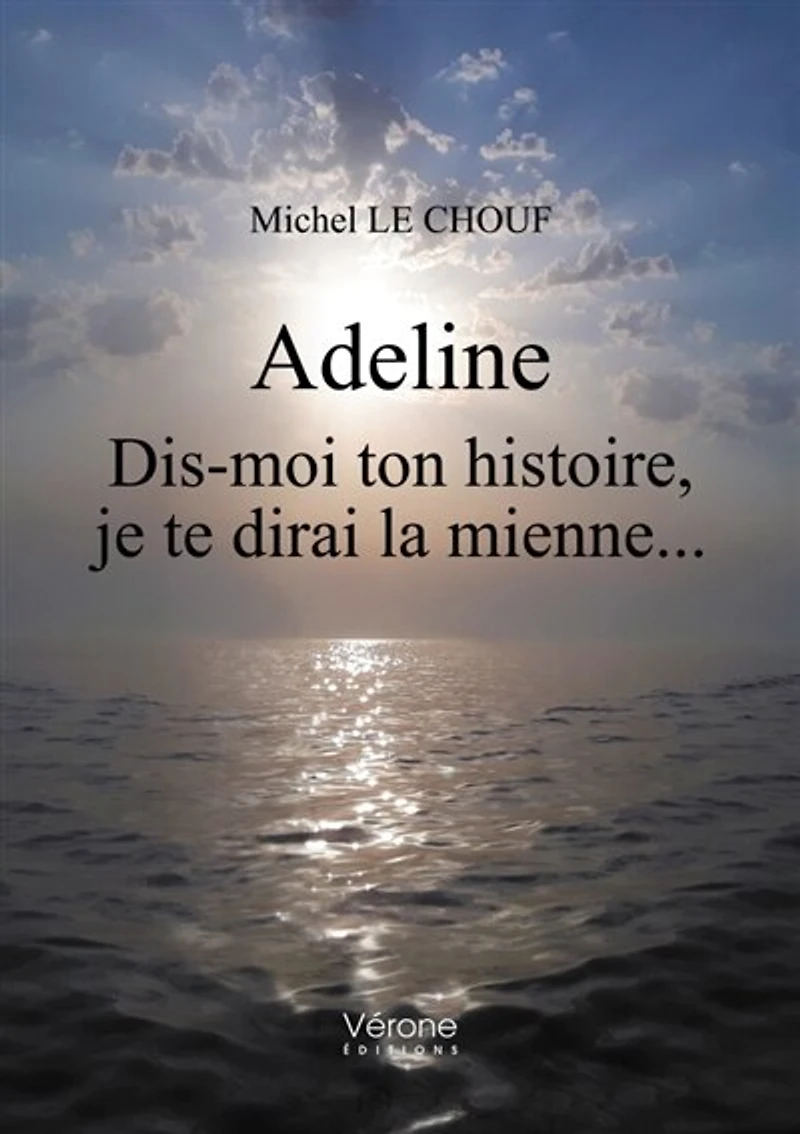 Adeline: Dis-moi ton histoire, je te dirai la mienne...