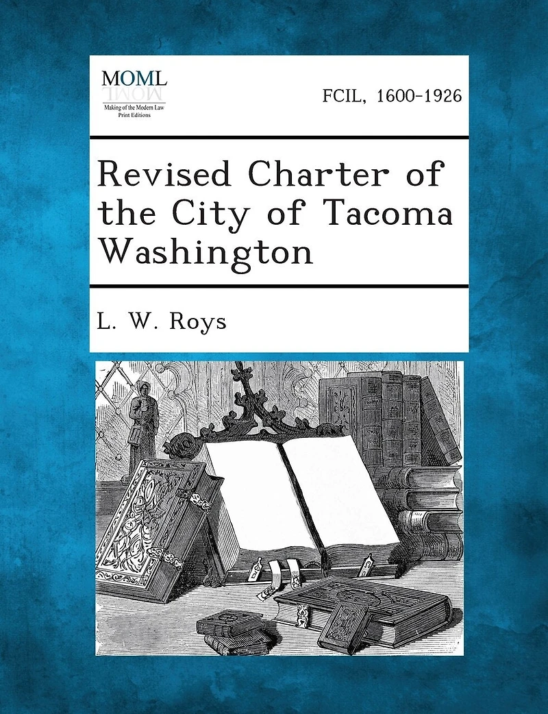 Revised Charter Of The City Of Tacoma Washington