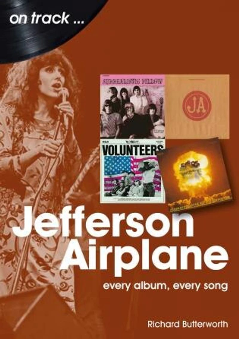 Jefferson Airplane: Every Album, Song