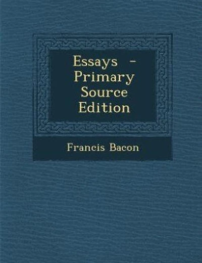 Essays  - Primary Source Edition