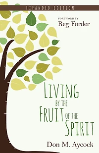LIVING BY THE FRUIT OF THE SPIRIT
