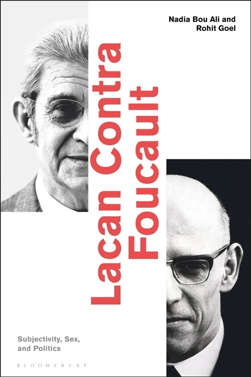Lacan Contra Foucault: Subjectivity, Sex, And Politics