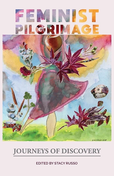 Feminist Pilgrimage: Journeys Of Discovery