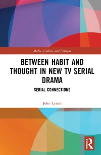 Between Habit and Thought New TV Serial Drama: Connections