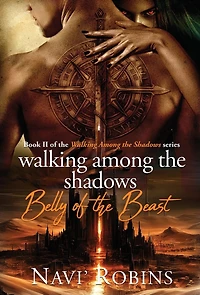 Walking Among the Shadows: Belly of the Beast