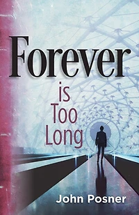 Forever is Too Long