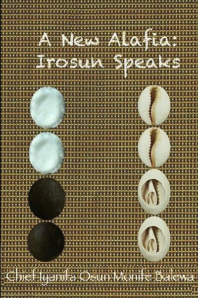 A New Alafia, Irosun Speaks, Volume IV