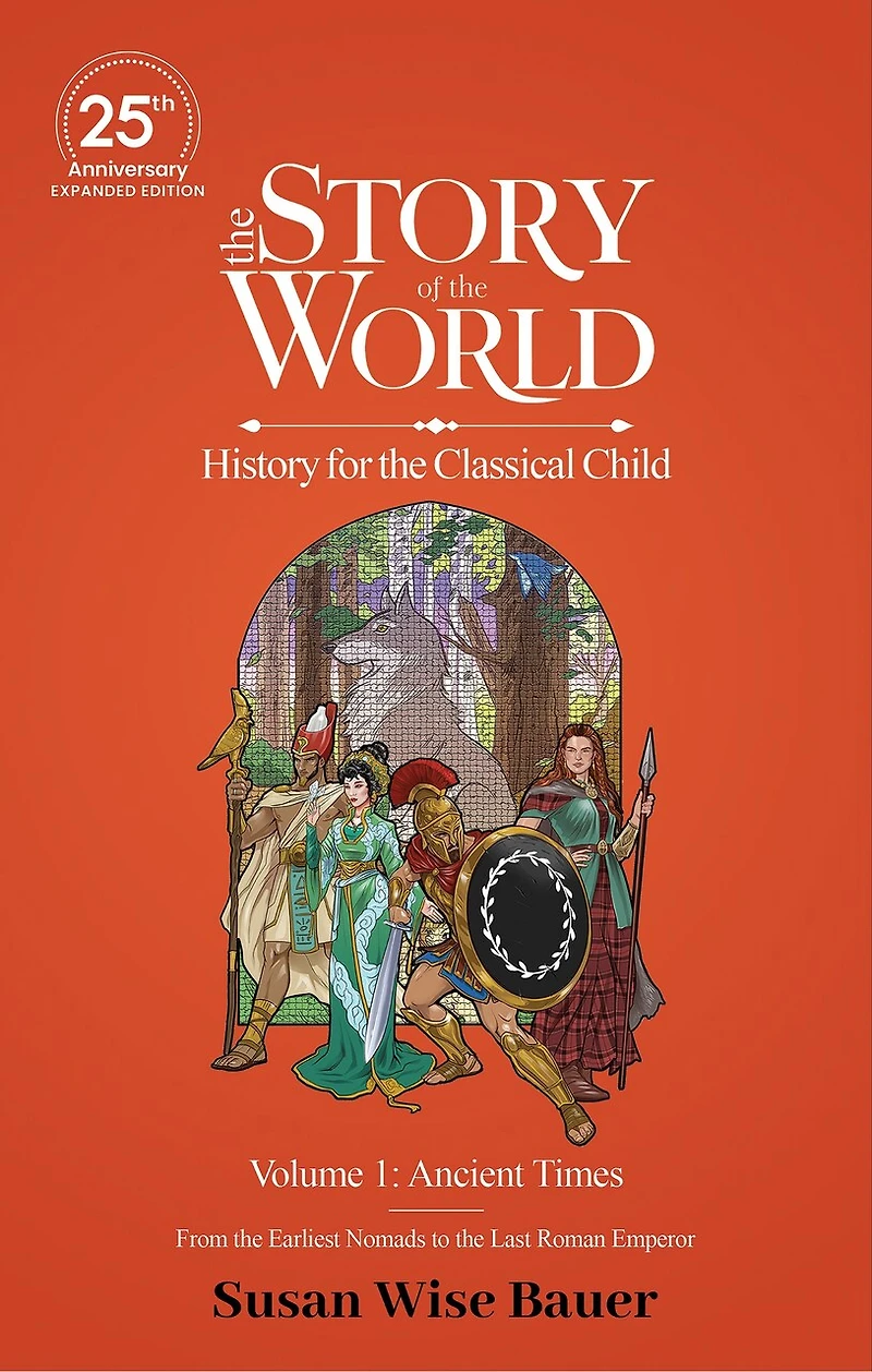 Test and Answer Key to the Story of World, Volume 1: Ancient Times, 25th Anniversary Expanded Edition: From Earliest Nomads Last Roman Emperor
