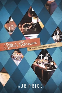Callie's Treasures: A Search for Authentic Love and Intimacy
