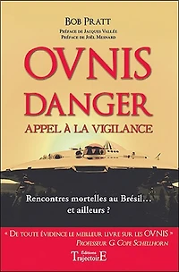 Ovnis danger : appel à la vigilance : rencontres mortelles au Brésil... et ailleurs ?: appel à la vigilance
