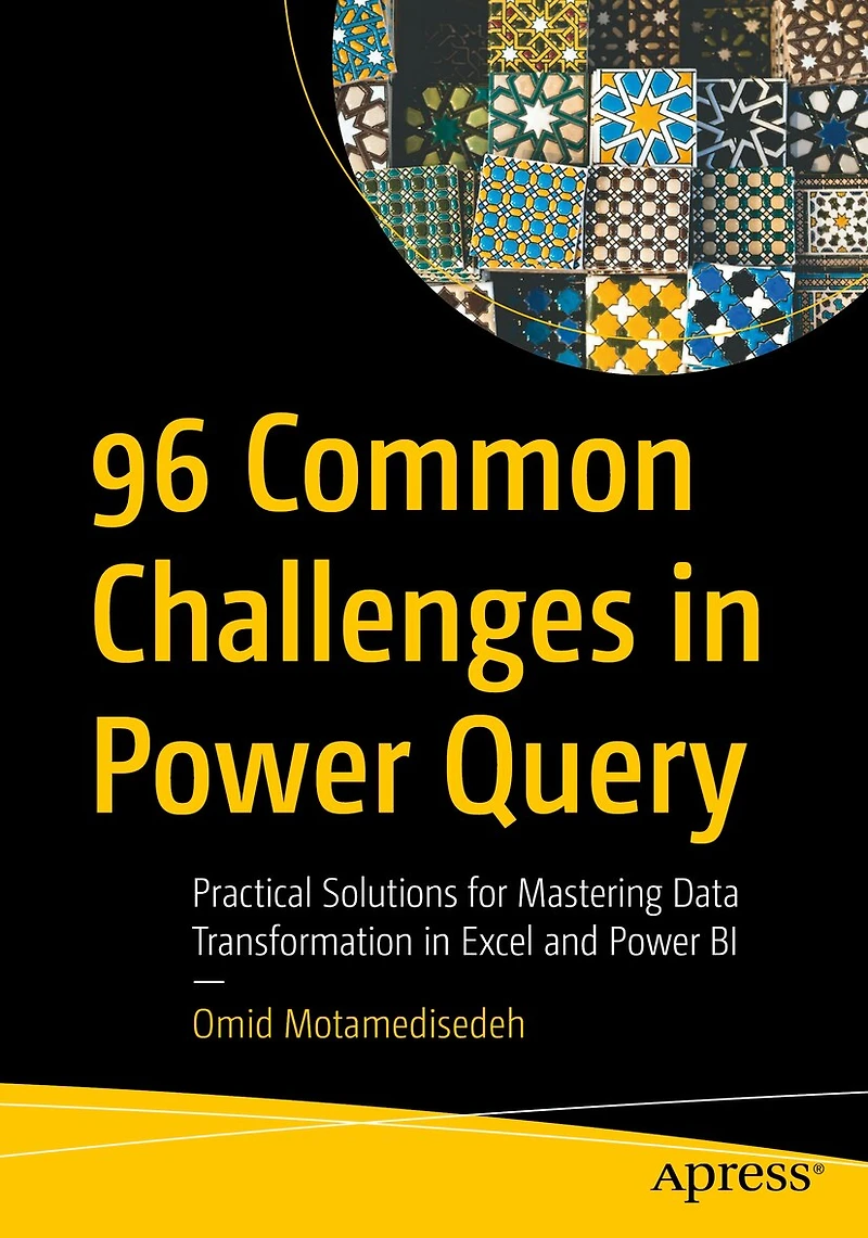 96 Common Challenges Power Query: Practical Solutions for Mastering Data Transformation Excel and BI