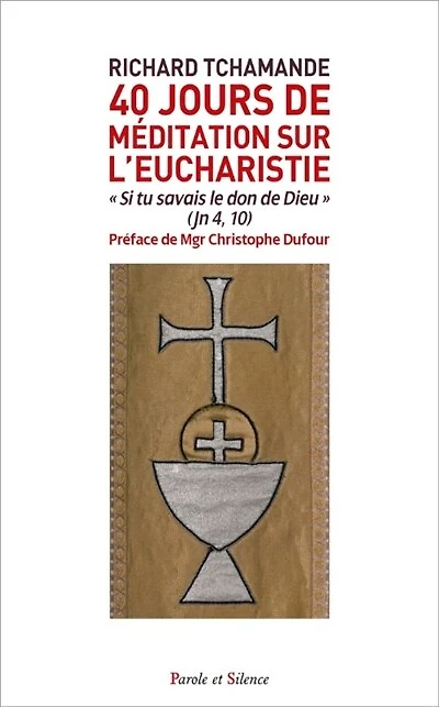 40 jours de méditation sur l'Eucharistie: "si tu avais le don de Dieu" (Jn 4, 10)