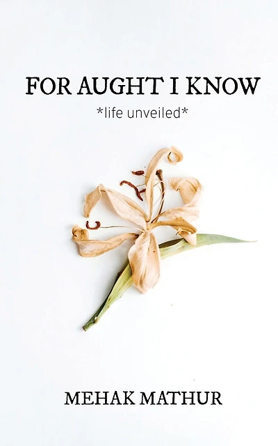 For Aught I Know