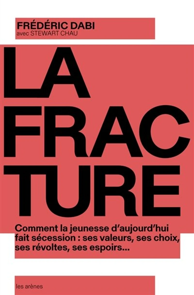 la fracture: comment jeunesse d'aujourd'hui fait sécession