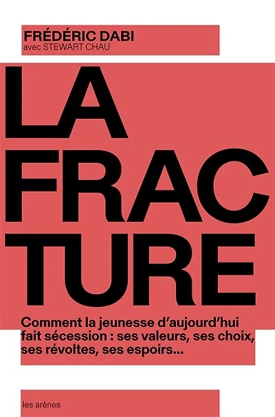 la fracture: comment jeunesse d'aujourd'hui fait sécession
