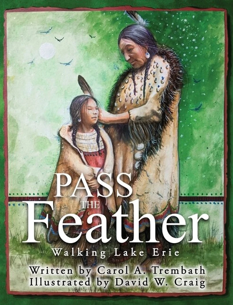 Pass the Feather: Walking Lake Erie