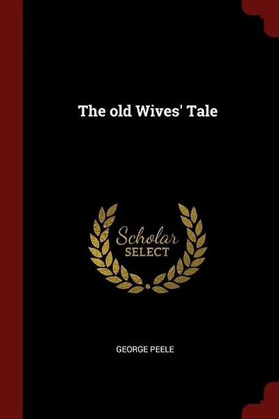 The old Wives' Tale