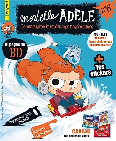 Mortelle Adèle : le magazine interdit aux nazebroques, n°6: le magazine interdit aux nazebroques, n°6