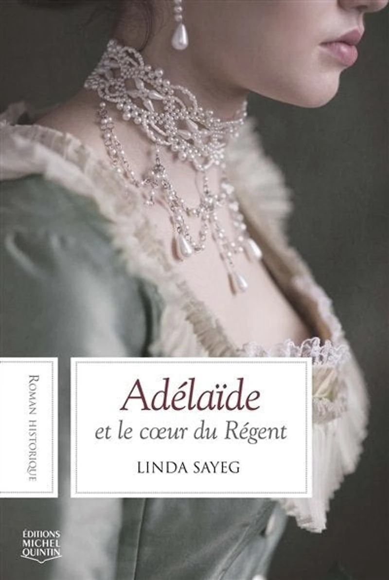 Adélaïde et le coeur du régent