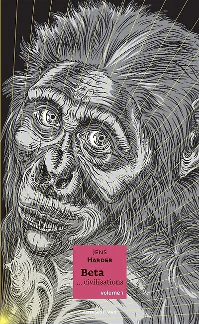 Beta... civilisations, Vol. 1