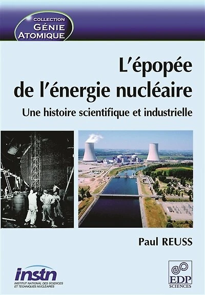 L' épopée de l'énergie nucléaire: une histoire scientifique et industrielle
