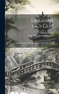 La Chine Ouverte: Aventures D'un Fan-koueï Dans Le Pays De Tsin...