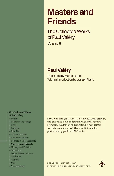 Masters and Friends: The Collected Works of Paul Valéry, Volume 9