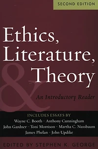 Ethics, Literature, and Theory: An Introductory Reader