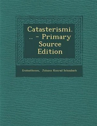 Catasterismi... - Scholar's Choice Edition